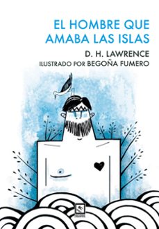 el hombre que amaba las islas-d.h. lawrence-9788494735844