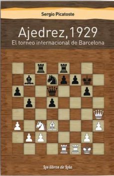ajedrez, 1929-sergio picatoste-9788494814044