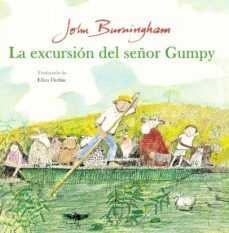 la excursión del señor gumpy-john burningham-9788494887444