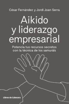 aikido y liderazgo empresarial (ebook)-cesar fernandez llano-9788494907951