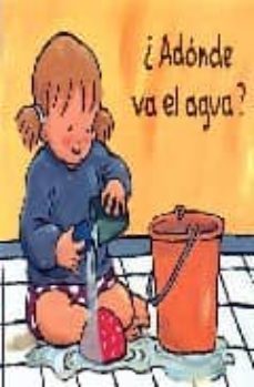¿a donde va el agua?-jeanne ashbe-9788495150844