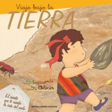 viaje bajo la tierra: el cuento que te cuenta la vida del suelo-alicia sevilla atienza-9788495345844