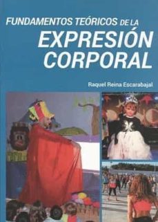 fundamentos teoricos de la expresion corporal-raquel reina escarabajal-9788495353344