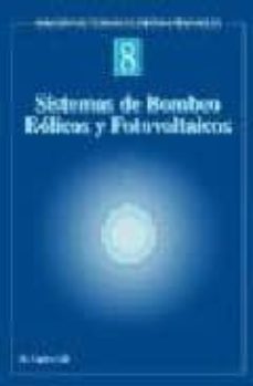 sistemas de bombeo eolicos y fotovoltaicos-manuel alonso castro gil-9788495693044
