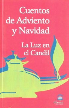 cuentos de adviento y navidad: la luz en el candil-9788496079144