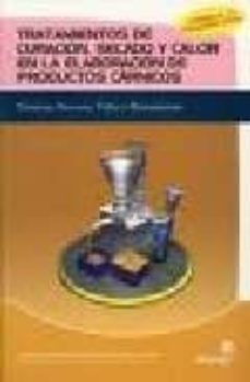 tratamiento de curacion, secado y calor en la laboracion de produ ctos carnicos-9788496153844