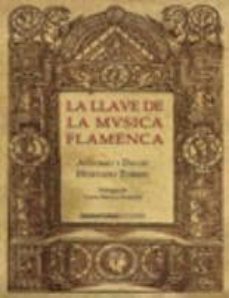 la llave de la musica flamenca-antonio david hurtado torres-9788496210844