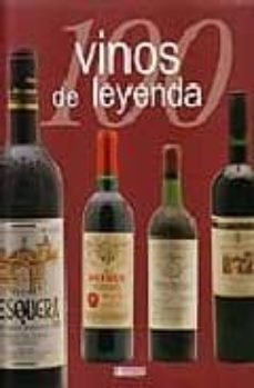 100 vinos de leyenda-sylvie girard lagorce-9788496449244
