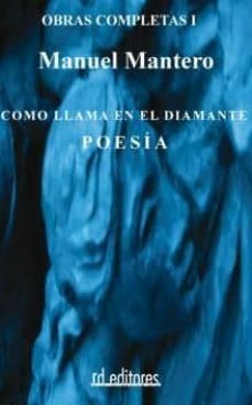 obras completas i. como llama en el diamante. poesia-9788496672444