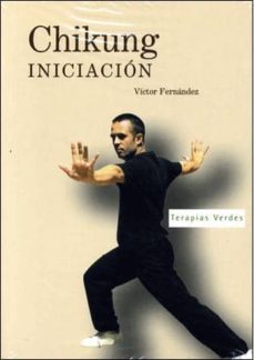 chikung iniciacion (libro + dvd)-9788496707344