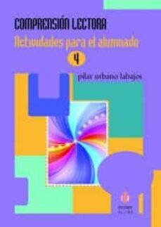 comprension lectora 4 actividades para el alumnado-pilar urbano labajos-9788497008044