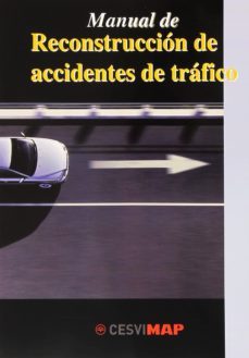 manual de reconstruccion de accidentes de trafico-9788497012744