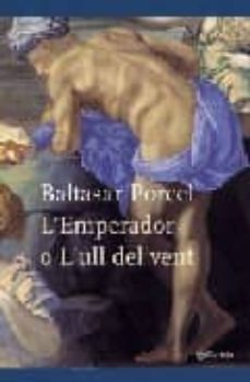 l emperador o l ull del vent-9788497081344