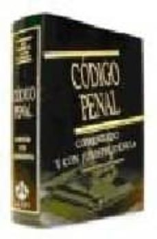 codigo penal: comentado y con jurisprudencia-9788497255844