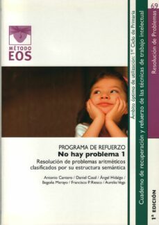 no hay problema i: programa de refuerzo (1º ciclo de primaria) re solucion de problemas aritmeticos clasificados por su estructura semantica-9788497273244