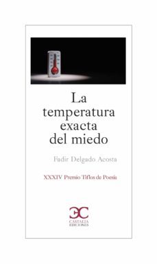 la temperatura exacta del miedo (ebook)-fadir delgado-9788497408844