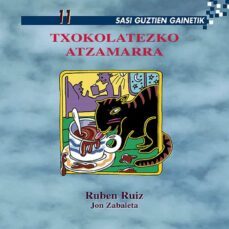txokolatezko atzamarra 11 (sasi guztien gainetik)-9788497461344