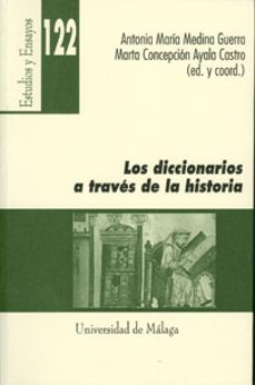 los diccionarios a traves de la historia-antonia maria medina guerra-9788497472944