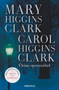 ultima oportunidad-mary higgins clark-9788497595544