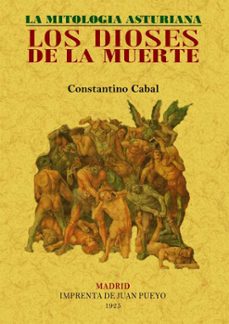 los dioses de la muerte. la mitologia asturiana (facsimil)-9788497615044
