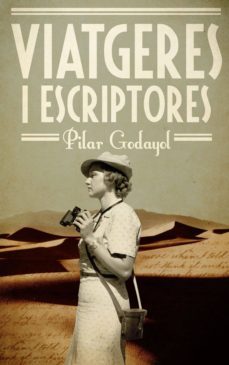 viatgeres i escriptores (ebook)-pilar godayol-9788497664844