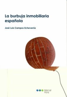 la burbuja inmobiliaria española-jose luis campos echeverria-9788497685344