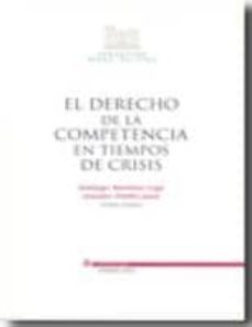 el derecho de la competencia en tiempos de crisis-9788497687744