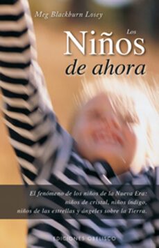 los niños de ahora-meg blackburn losey-9788497774444