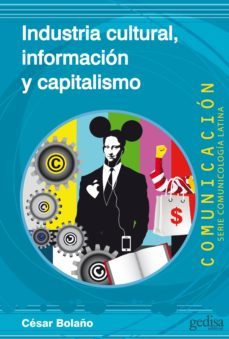 industria cultural, informacion y capitalismo-9788497847544