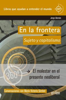 en la frontera: conversaciones entre el sujeto y la politica-jorge aleman-9788497848244