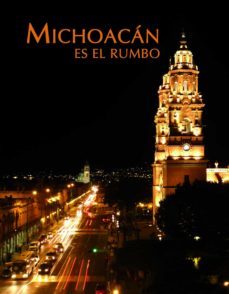 michoacan es el rumbo-9788497851244
