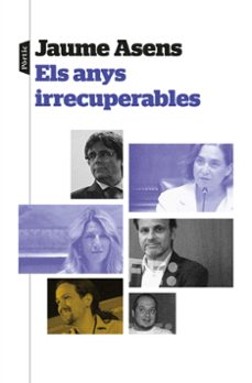 els anys irrecuperables-jaume asens-9788498095944