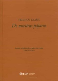 de nuestros pajaros-tristan tzara-9788498283044