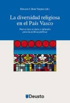 diversidad religiosa en el pais vasco: nuevos retos sociales y cu lturales para las politicas publicas-eduardo ruiz vieytez-9788498302844
