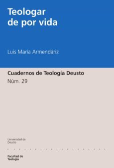 teologar de por vida (ebook)-luis maria armendariz-9788498307344