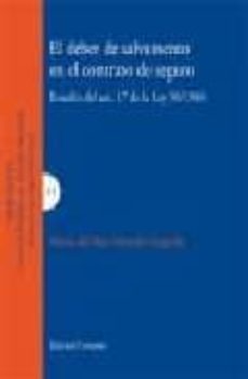 el deber de salvamento en el contrato de seguro: estudio del art. 17 de la ley 50/1980-maria del mar maroño gargallo-9788498361544