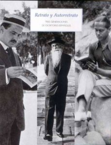 (pe) retrato y autorretrato: tres generaciones de escritores españoles-9788498440744