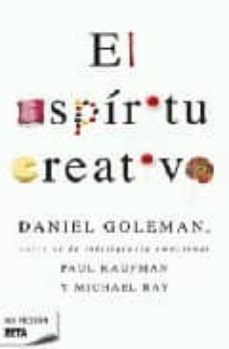 el espiritu creativo-paul kaufman-michael ray-daniel goleman-9788498721744