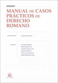 manual de casos practicos de derecho romano-enrique (coordinador) gomez royo-9788498766844