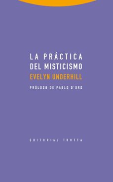 la practica del misticismo-evelyn underhill-9788498795844