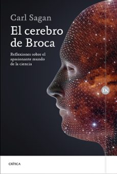 el cerebro de broca: reflexiones sobre el apasionante mundo de la ciencia-9788498928044