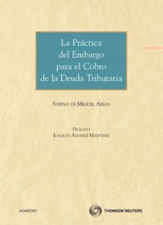 practica del embargo para el cobro de la deuda tributaria-9788499038544
