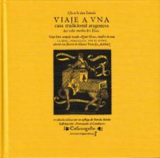viaje a una casa tradicional aragonesa del valle medio del ebro (iv edicion aldina)-ioseph aznar grasa-9788499116044
