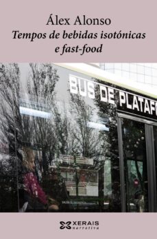 tempos de bebidas isotonicas e fast-food-alex alonso-9788499149844