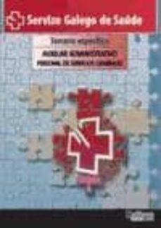 auxiliar administrativo personal de servicios generales servizo g alego de saude: temario especifico-9788499436944