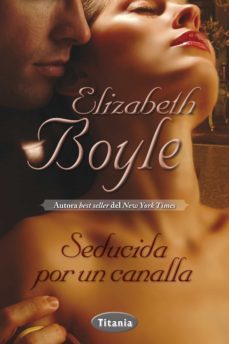 seducida por un canalla (ebook)-elizabeth boyle-9788499447544