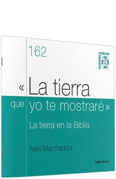 "la tierra que yo te mostrare"-alain marchadour-9788499459844