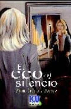eco del silencio-pilar infante acero-9788499481944
