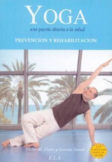 yoga una puerta abierta a la salud: prevencion y rehabilitacion-9788499500744