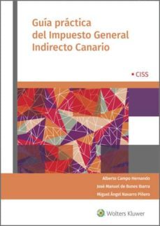 guia practica del impuesto general indirecto canario (ebook)-alberto campo hernando-jose manuel de bunes ibarra-miguel angel navarro piñero-9788499541044